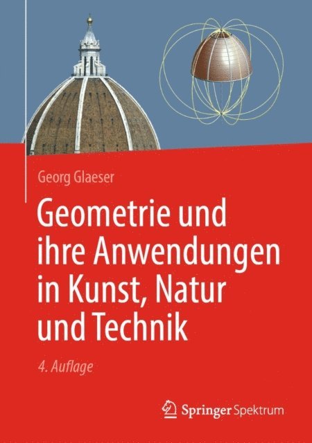 Georg Glaeser - Geometrie und ihre Anwendungen in Kunst, Natur und Technik, E-bok