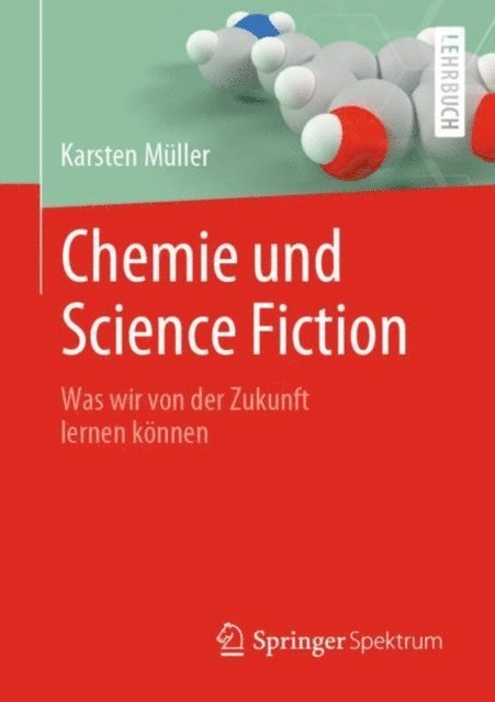 Karsten Muller - Chemie und Science Fiction, E-bok