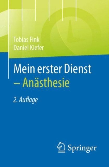 Daniel Kiefer, Tobias Fink - Mein erster Dienst - Anästhesie, E-bok