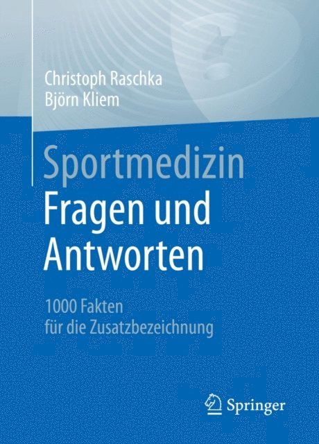 Bjorn Kliem, Christoph Raschka - Sportmedizin - Fragen und Antworten, E-bok
