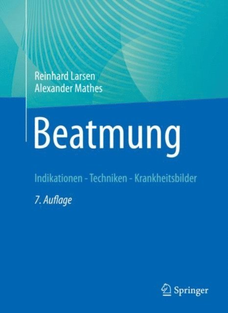 Alexander Mathes, Reinhard Larsen - Beatmung, E-bok