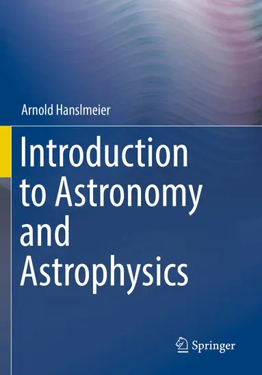 Introduction to Astronomy and Astrophysics