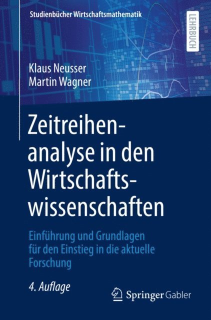 Martin Wagner, Klaus Neusser - Zeitreihenanalyse in den Wirtschaftswissenschaften, E-bok
