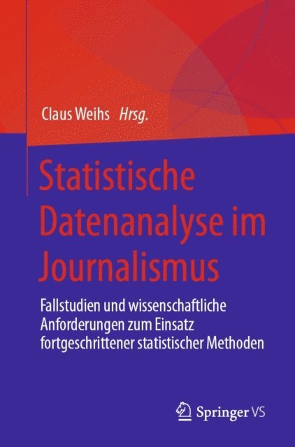 Claus Weihs - Statistische Datenanalyse im Journalismus, E-bok