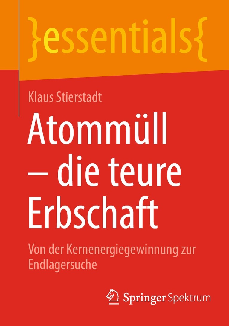 Klaus Stierstadt - Atommüll - die teure Erbschaft, Häftad