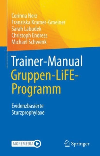Michael Schwenk, Christoph Endress, Sarah Labudek, Franziska Kramer-Gmeiner, Corinna Nerz - Trainer-Manual Gruppen-LiFE-Programm, E-bok