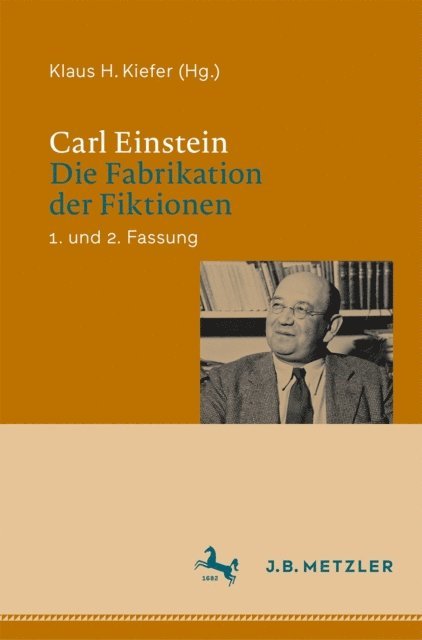 Klaus H. Kiefer - Carl Einstein: Die Fabrikation der Fiktionen, E-bok
