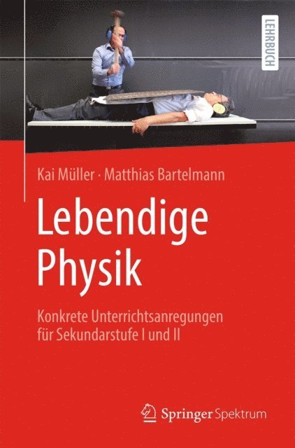 Matthias Bartelmann, Kai Muller - Lebendige Physik, E-bok