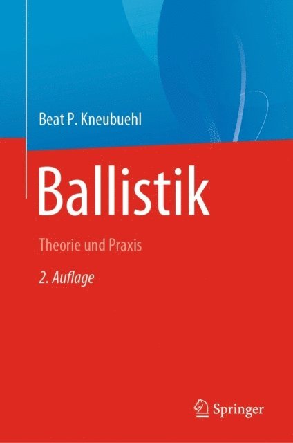 Beat P. Kneubuehl - Ballistik, E-bok