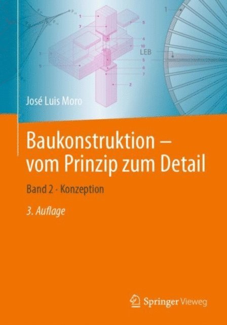 Jose Luis Moro - Baukonstruktion - vom Prinzip zum Detail, E-bok