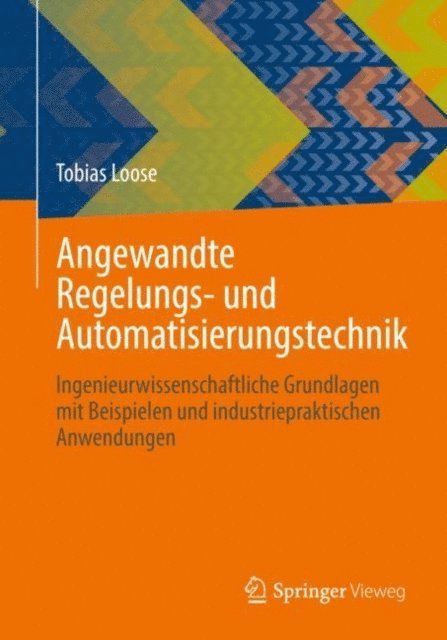 Tobias Loose - Angewandte Regelungs- und Automatisierungstechnik, E-bok