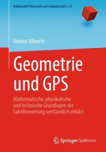 Helmut Albrecht - Geometrie und GPS, E-bok