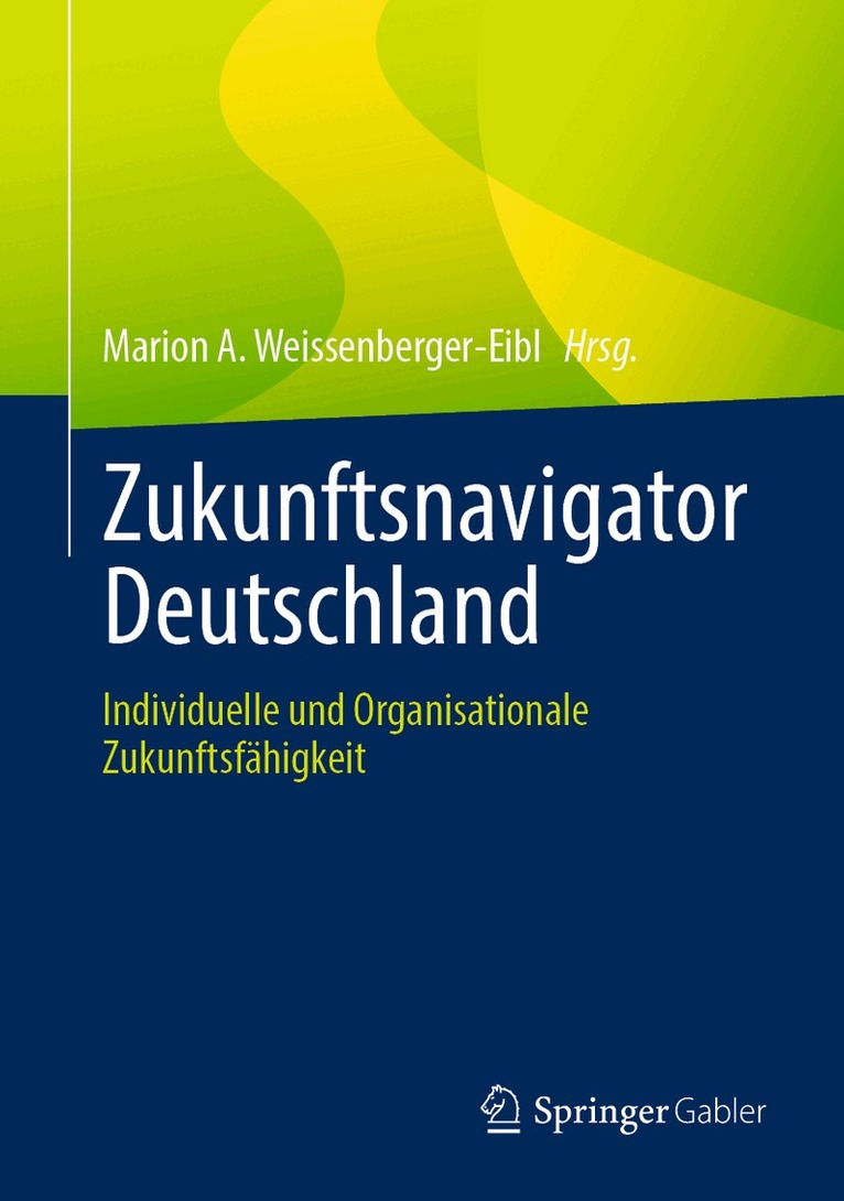 Marion A. Weissenberger-Eibl - Zukunftsnavigator Deutschland, Inbunden. Tillgänglighet: Lägg i varukorg