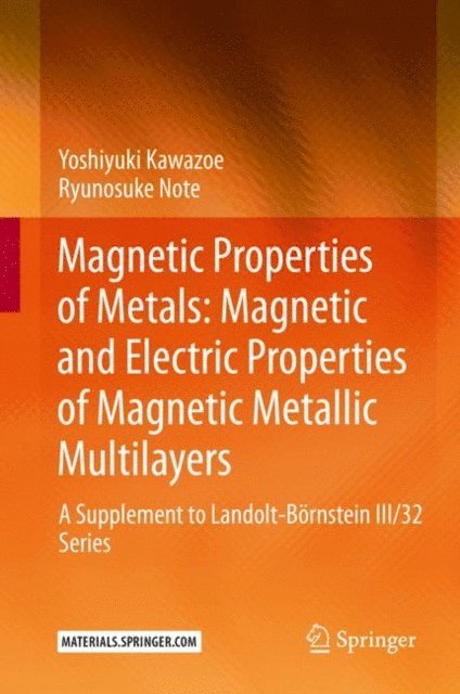 Ryunosuke Note, Yoshiyuki Kawazoe - Magnetic Properties of Metals: Magnetic and Electric Properties of Magnetic Metallic Multilayers, E-bok