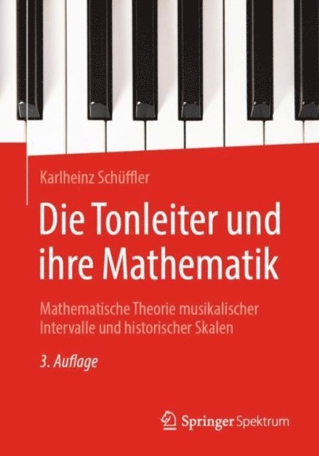 Karlheinz Schuffler - Die Tonleiter und ihre Mathematik, E-bok