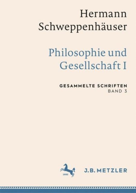Gerhard Schweppenhauser, Sven Kramer, Thomas Friedrich - Hermann Schweppenhäuser: Philosophie und Gesellschaft I, E-bok