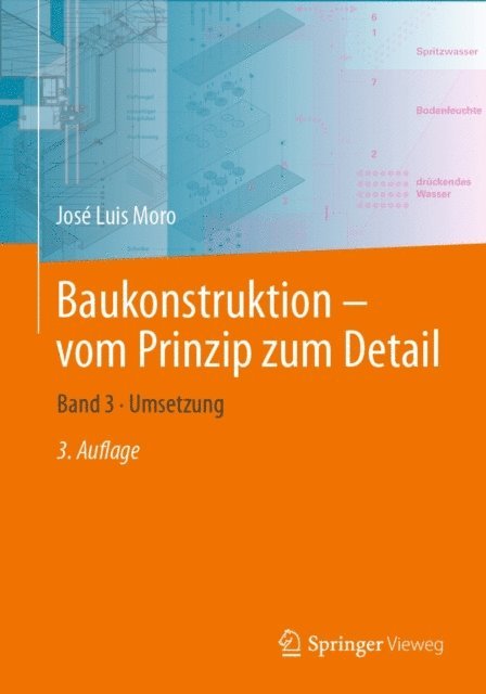 Jose Luis Moro - Baukonstruktion – vom Prinzip zum Detail, E-bok