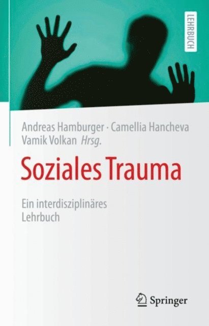 Vamik Volkan, Camellia Hancheva, Andreas Hamburger - Soziales Trauma, E-bok