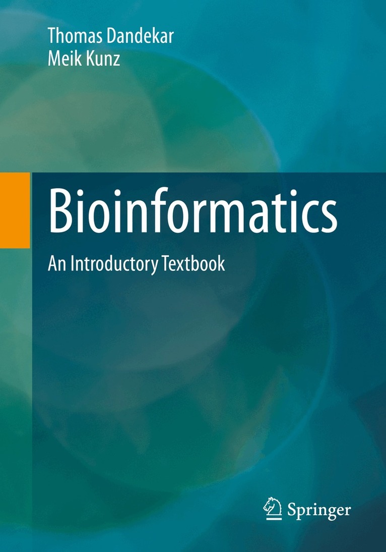 Thomas Dandekar, Meik Kunz - Bioinformatics, Häftad