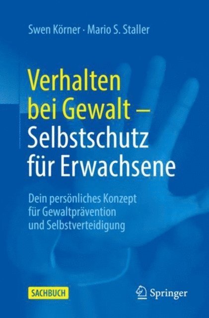 Mario S. Staller, Swen Korner - Verhalten bei Gewalt – Selbstschutz für Erwachsene, E-bok