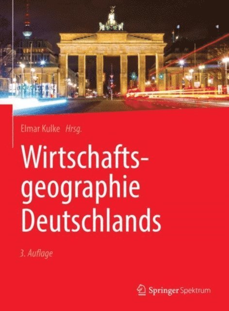 Elmar Kulke - Wirtschaftsgeographie Deutschlands, E-bok
