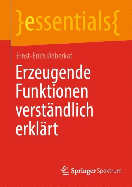 Ernst-Erich Doberkat - Erzeugende Funktionen verständlich erklärt, E-bok