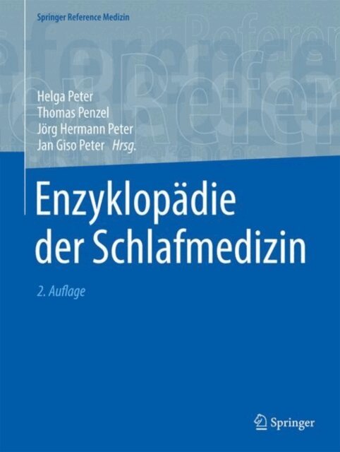 Jan Giso Peter, Jorg Hermann Peter, Thomas Penzel, Helga Peter - Enzyklopädie der Schlafmedizin, E-bok