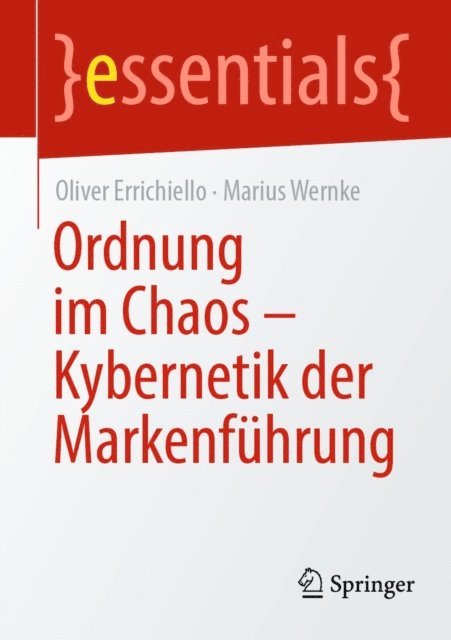 Marius Wernke, Oliver Errichiello - Ordnung im Chaos – Kybernetik der Markenführung, E-bok