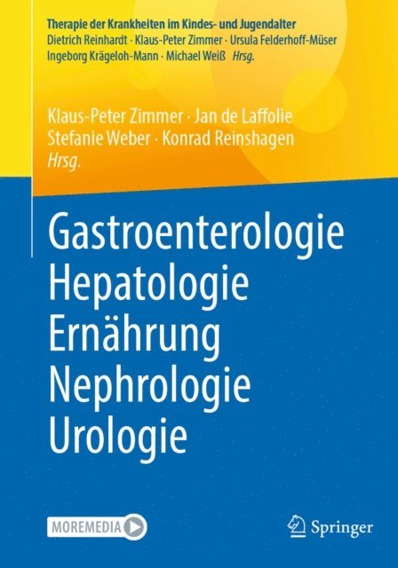 Konrad Reinshagen, Stefanie Weber, Jan de Laffolie, Klaus-Peter Zimmer - Gastroenterologie – Hepatologie – Ernährung – Nephrologie – Urologie, E-bok