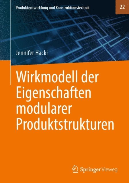 Jennifer Hackl - Wirkmodell der Eigenschaften modularer Produktstrukturen, E-bok