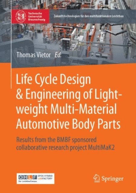 Thomas Vietor - Life Cycle Design & Engineering of Lightweight Multi-Material Automotive Body Parts, E-bok