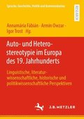 Auto- und Heterostereotypie im Europa des 19. Jahrhunderts