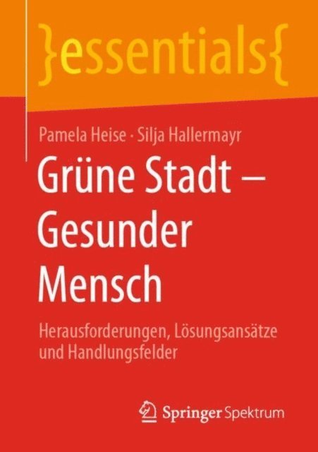 Silja Hallermayr, Pamela Heise - Grüne Stadt - Gesunder Mensch, E-bok