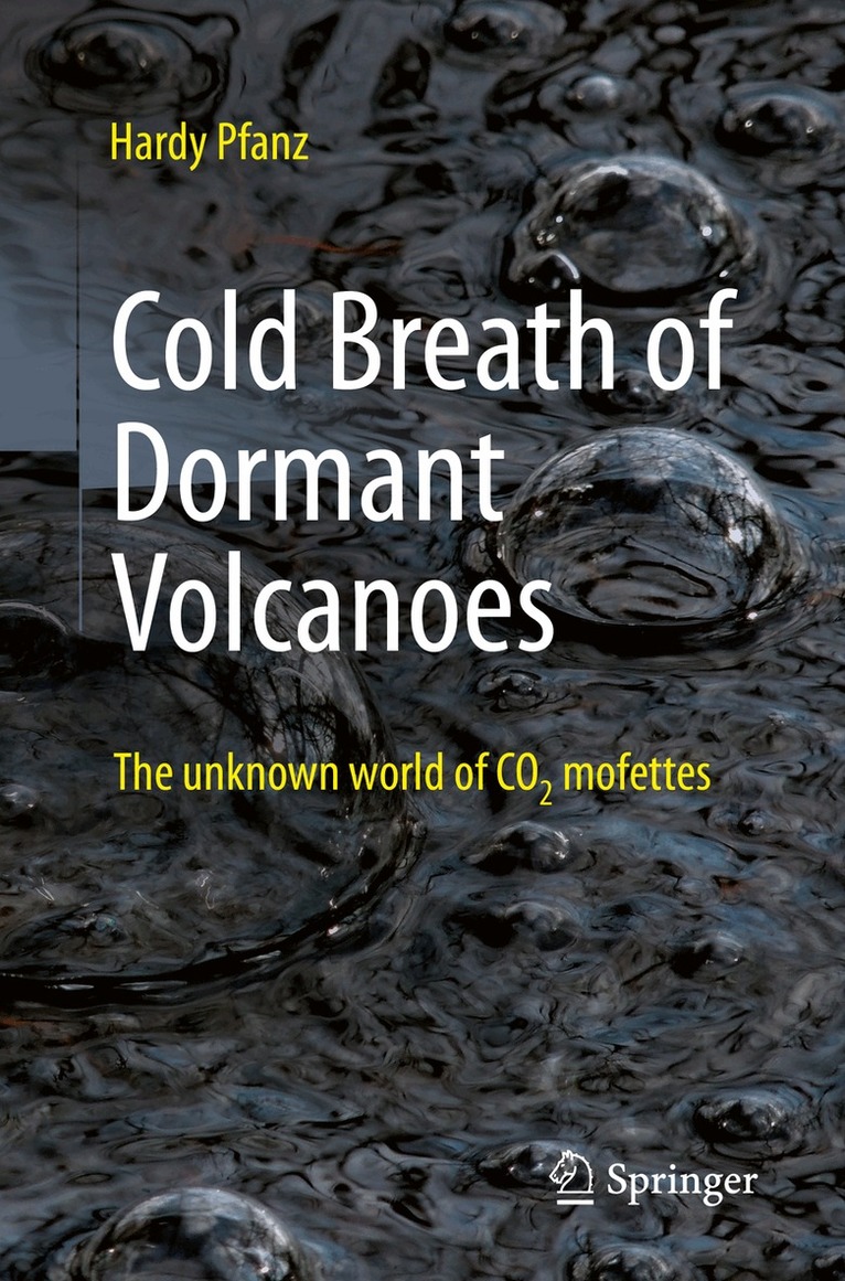 Hardy Pfanz - Cold Breath of Dormant Volcanoes, Häftad
