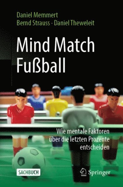 Daniel Theweleit, Bernd Strauss, Daniel Memmert - Mind Match Fußball, E-bok