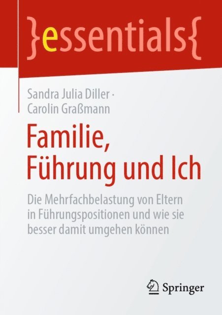 Carolin Gramann, Sandra Julia Diller - Familie, Führung und Ich, E-bok