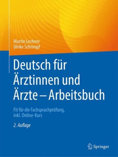 Ulrike Schrimpf, Martin Lechner - Deutsch für Ärztinnen und Ärzte - Arbeitsbuch, E-bok