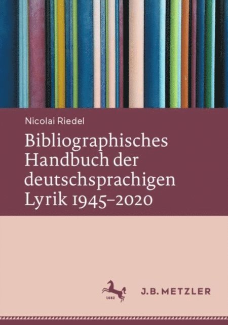 Nicolai Riedel - Bibliographisches Handbuch der deutschsprachigen Lyrik 1945–2020, E-bok