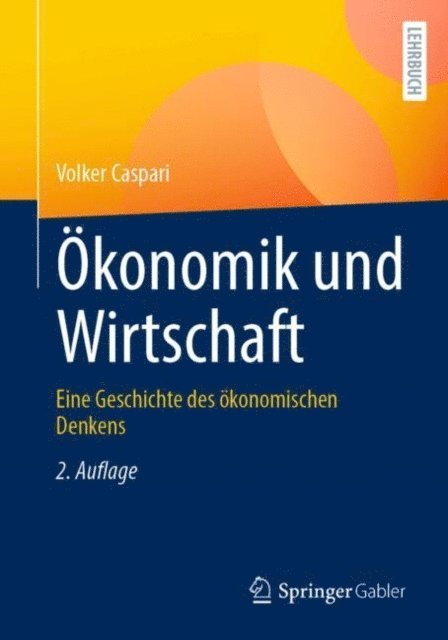 Volker Caspari - Ökonomik und Wirtschaft, E-bok