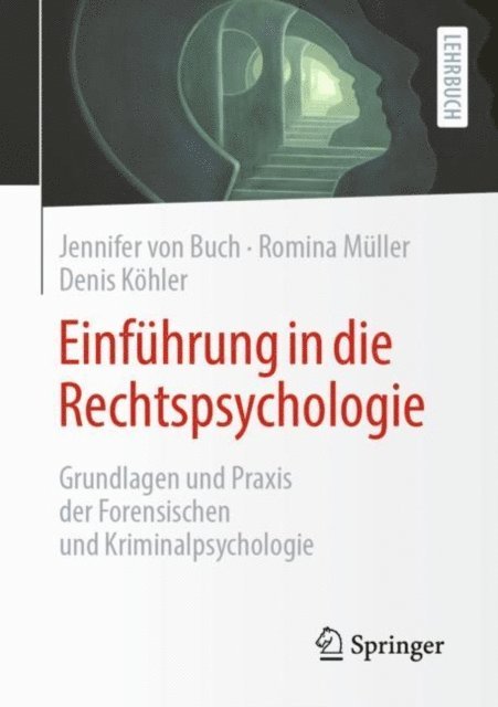 Denis Kohler, Romina Muller, Jennifer von Buch - Einführung in die Rechtspsychologie, E-bok