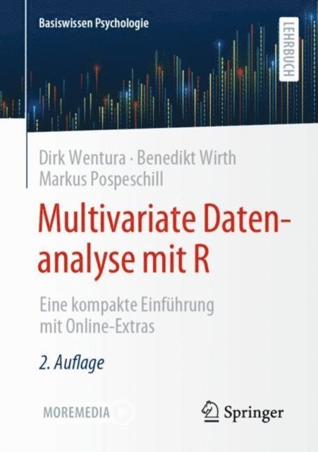 Markus Pospeschill, Benedikt Wirth, Dirk Wentura - Multivariate Datenanalyse mit R, E-bok