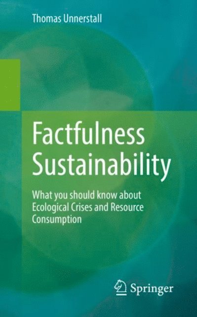 Thomas Unnerstall - Factfulness Sustainability, E-bok. Tillgänglighet: Lägg i varukorg