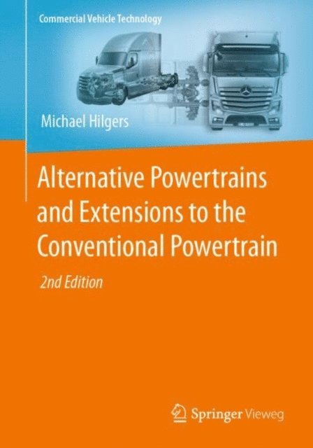 Michael Hilgers - Alternative Powertrains and Extensions to the Conventional Powertrain, E-bok