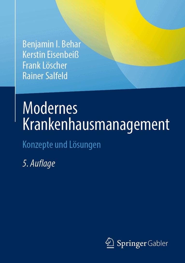 Benjamin I. Behar, Kerstin Eisenbeiß, Frank Löscher, Rainer Salfeld - Modernes Krankenhausmanagement, Inbunden