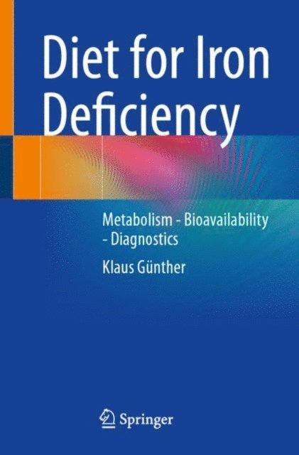 Klaus Gunther - Diet for Iron Deficiency, E-bok