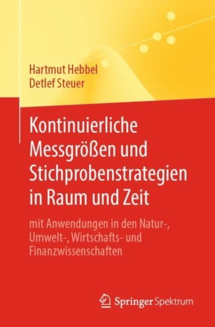 Detlef Steuer, Hartmut Hebbel - Kontinuierliche Messgrößen und Stichprobenstrategien in Raum und Zeit, E-bok