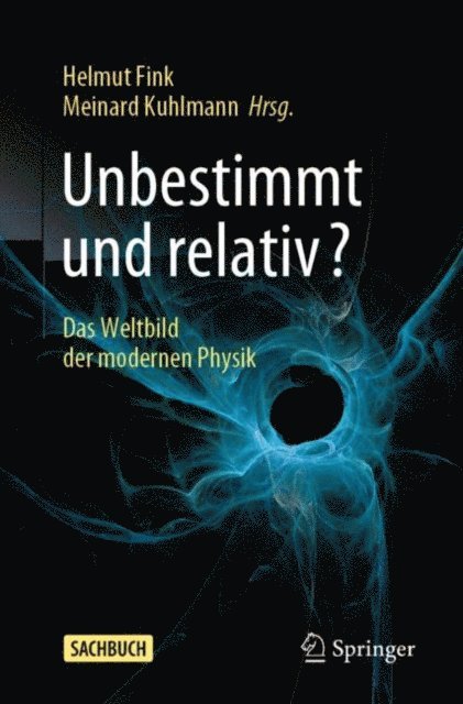 Meinard Kuhlmann, Helmut Fink - Unbestimmt und relativ?, E-bok