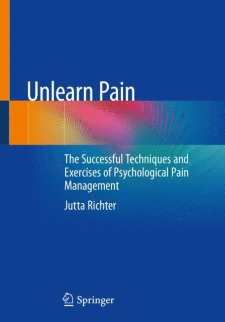 Jutta Richter - Unlearn Pain, E-bok