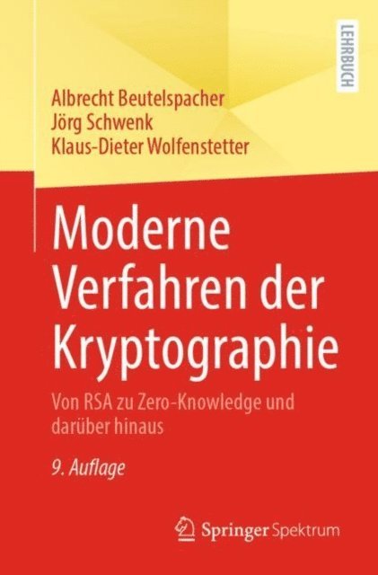 Klaus-Dieter Wolfenstetter, Jorg Schwenk, Albrecht Beutelspacher - Moderne Verfahren der Kryptographie, E-bok