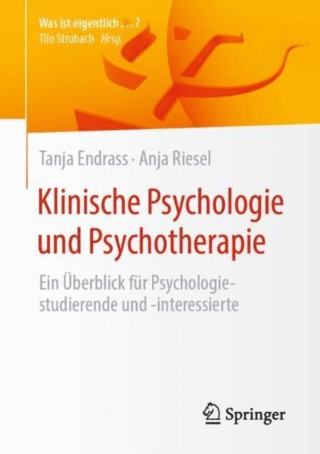 Anja Riesel, Tanja Endrass - Klinische Psychologie und Psychotherapie, E-bok